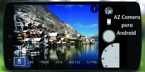 AZ Camera para Android te convertirá en un fotógrafo profesional