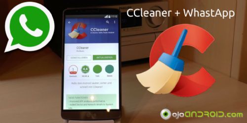 CCleaner para Android permite eliminar todos los datos de WhatsApp