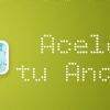 Trucos para acelerar tu Android