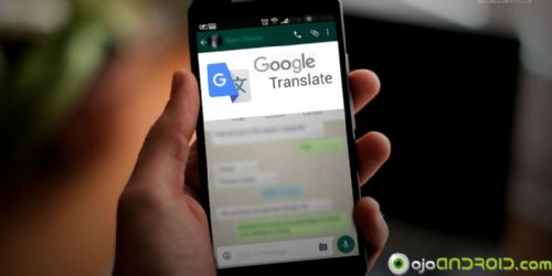 WhatsApp para Android ahora incluye traducción a 103 idiomas gracias a Google Translate